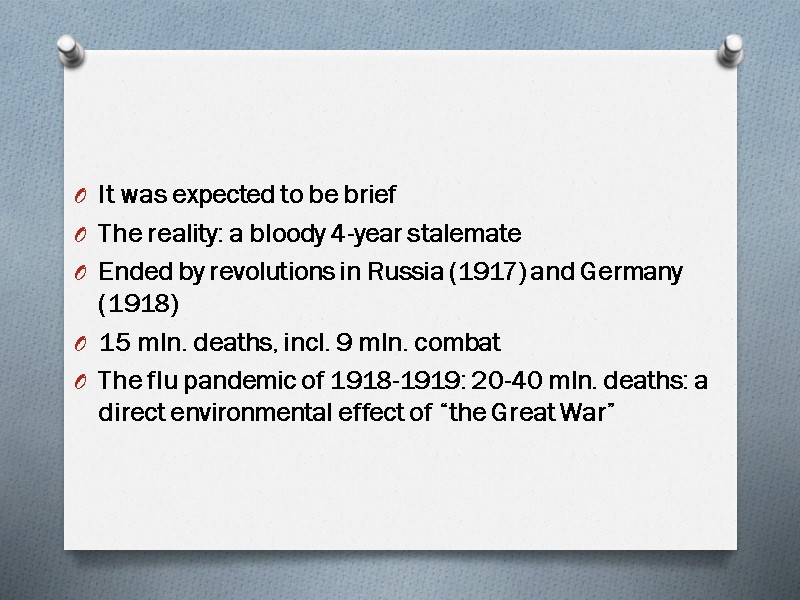 It was expected to be brief The reality: a bloody 4-year stalemate Ended by